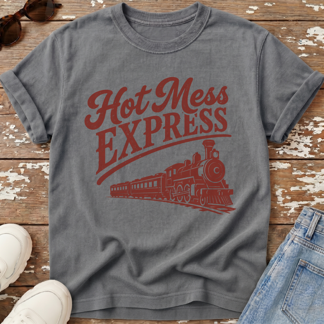 Hot Mess Express T-Shirt