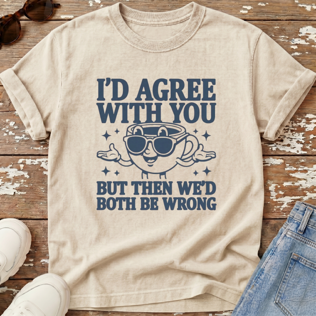 Both Wrong T-Shirt
