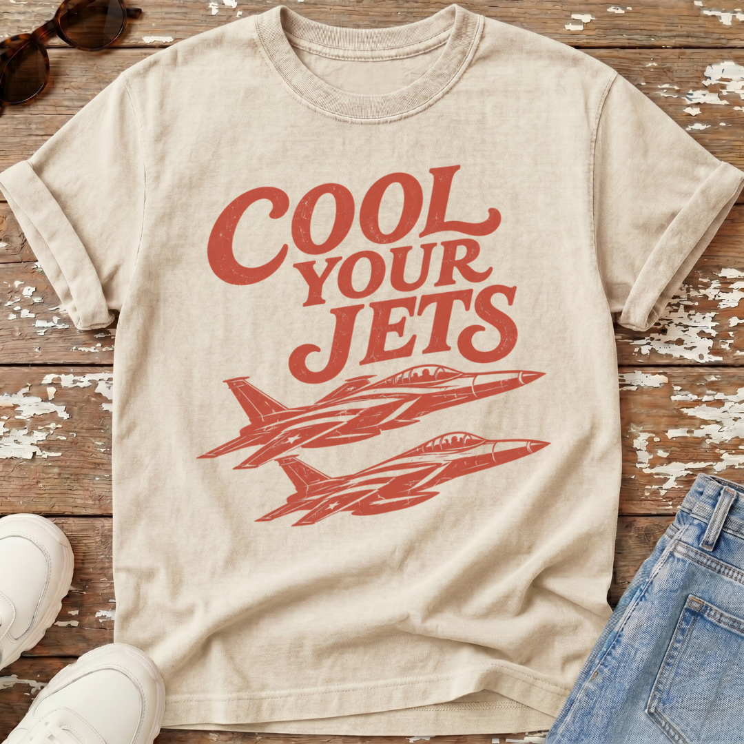 Cool Your Jets T-Shirt