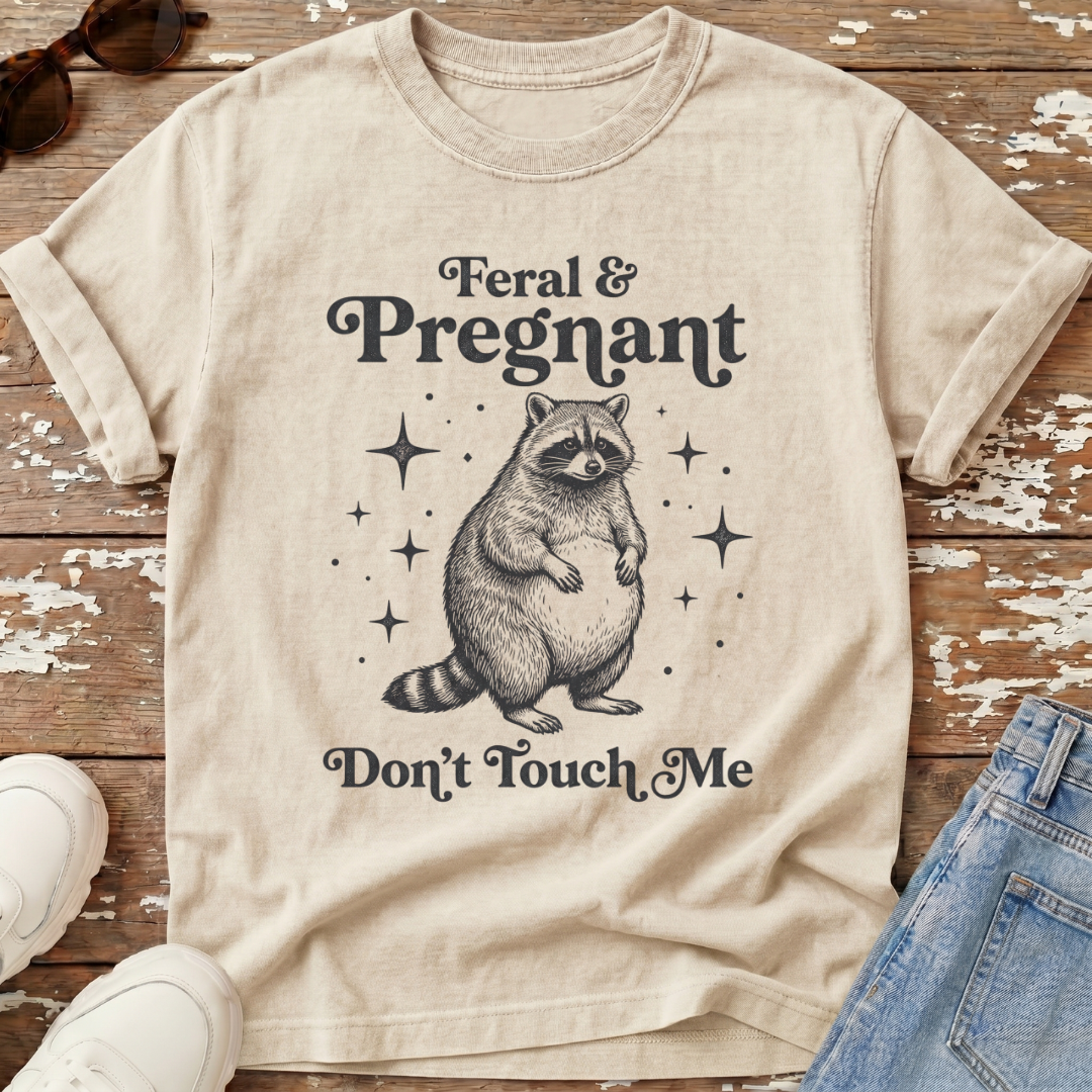 Feral & Pregnant T-Shirt