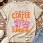 Mom Fuel & Sunshine T-Shirt