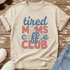 Tired Moms Coffee Club T-Shirt