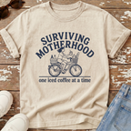 Surviving Motherhood T-Shirt