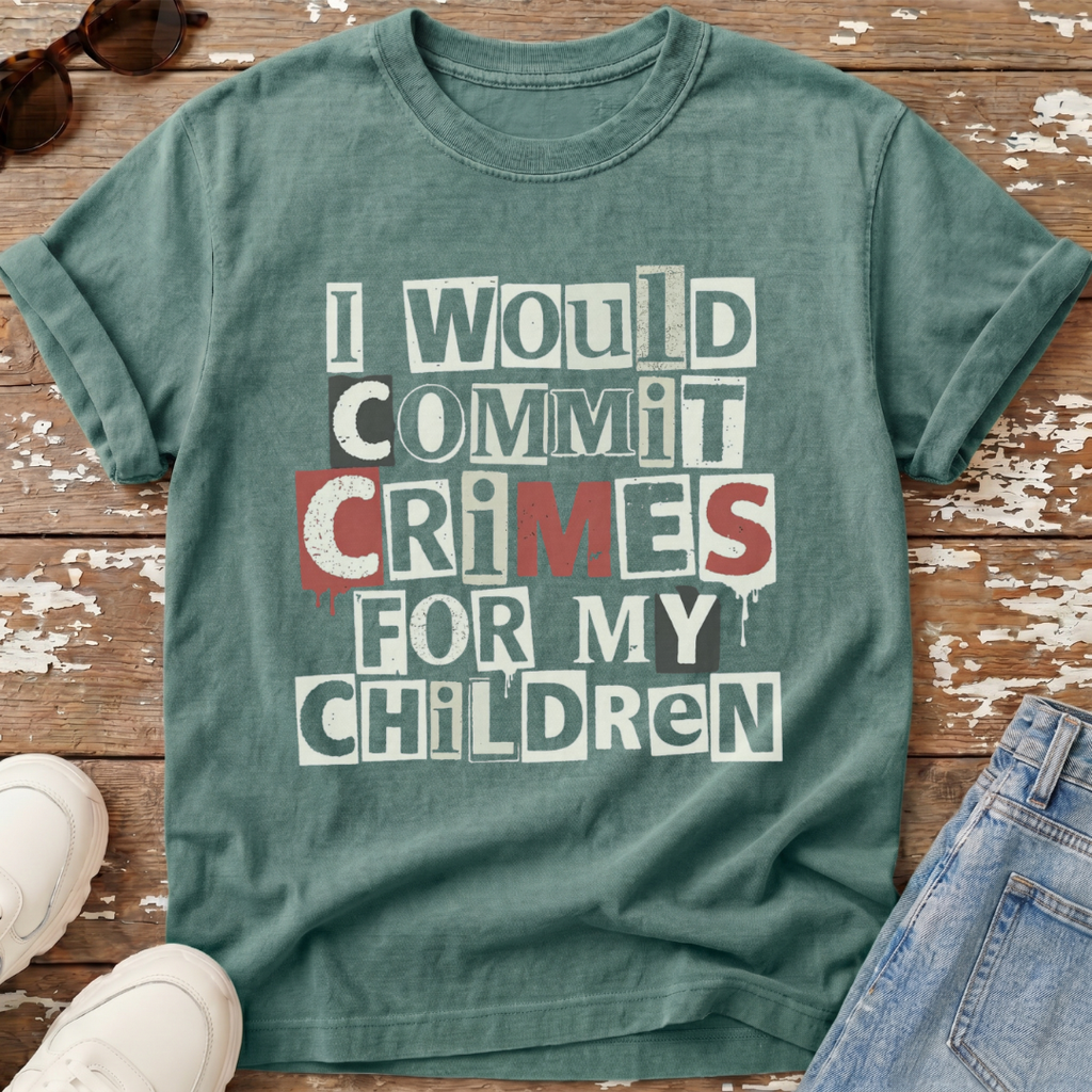 Commit Crimes T-Shirt