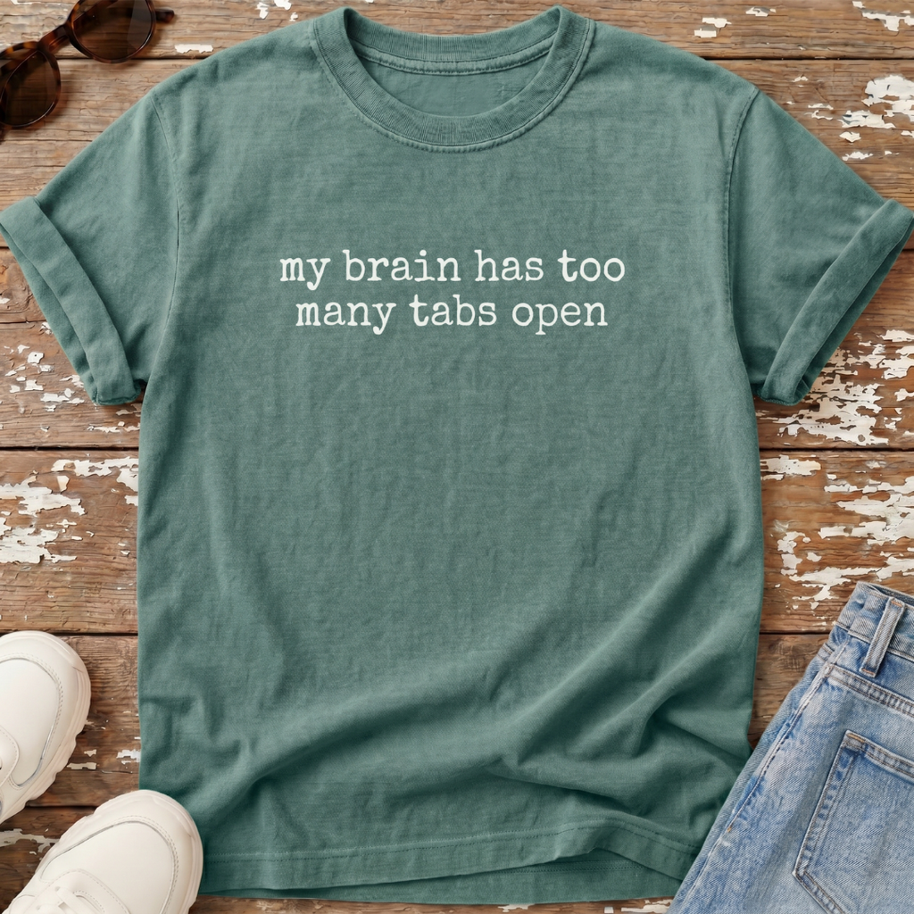 Too Many Tabs T-Shirt