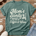 Mom's Sanity T-Shirt