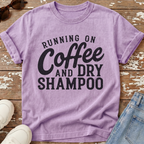 Coffee & Dry Shampoo T-Shirt