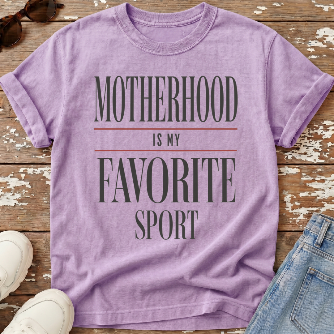 Motherhood Favorite Sport T-Shirt