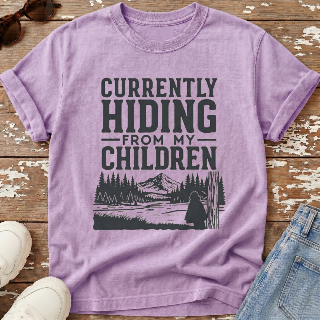 Hiding From My Children T-Shirt