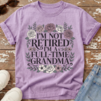 Full-Time Grandma T-Shirt