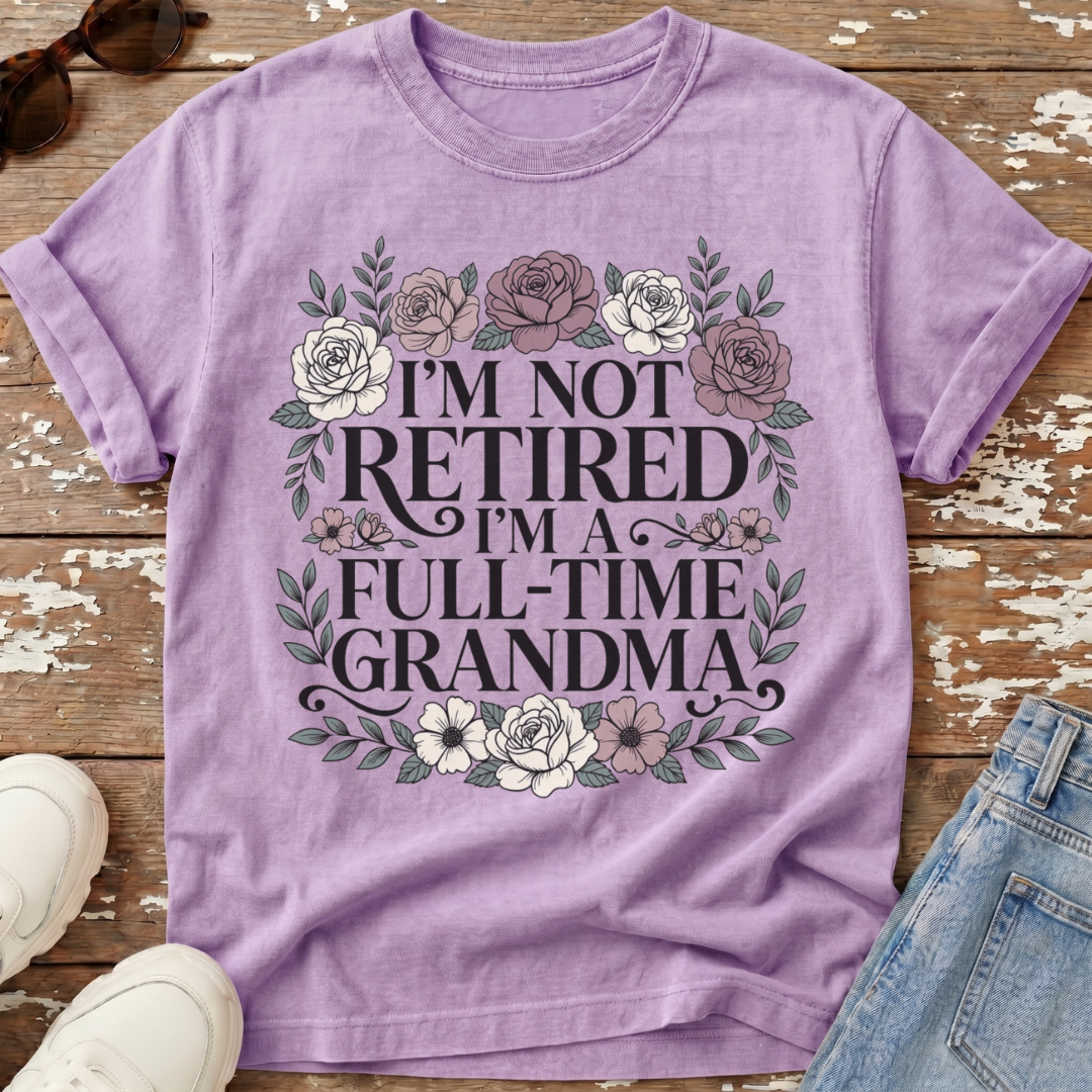 Full-Time Grandma T-Shirt