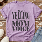 Mom Voice T-Shirt