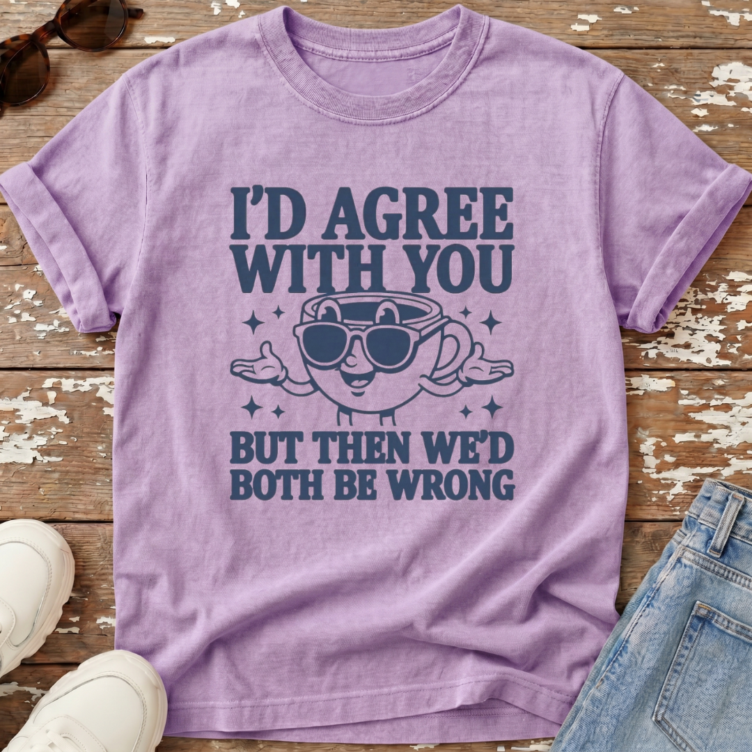 Both Wrong T-Shirt