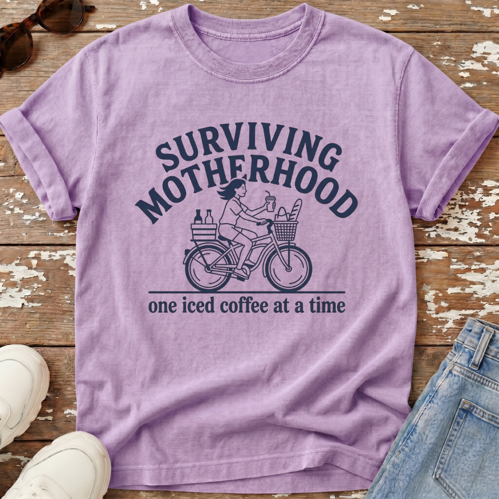 Surviving Motherhood T-Shirt