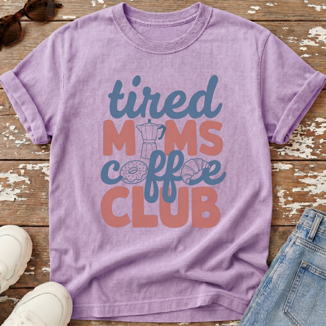 Tired Moms Coffee Club T-Shirt