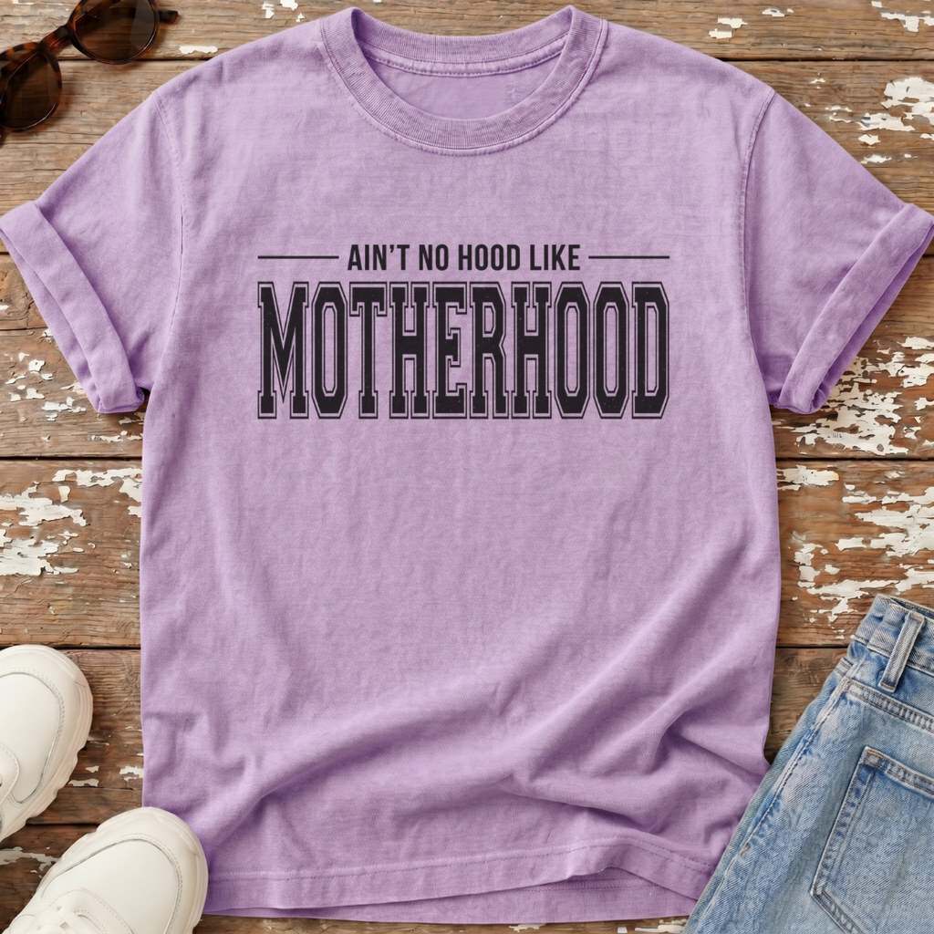 Ain't No Hood T-Shirt