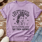 Better Left Unsaid T-Shirt