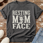 Resting Mom Face T-Shirt