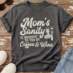 Mom's Sanity T-Shirt