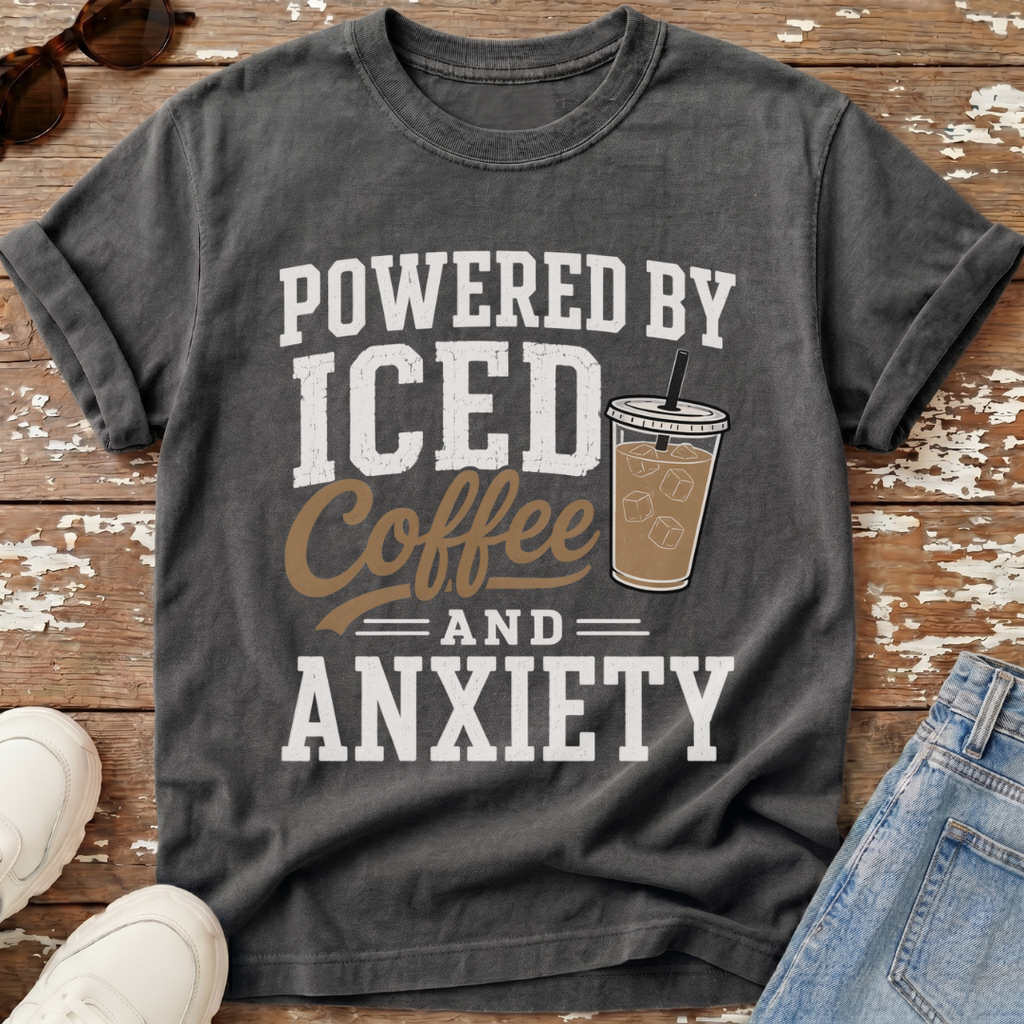 Iced Coffee & Anxiety T-Shirt