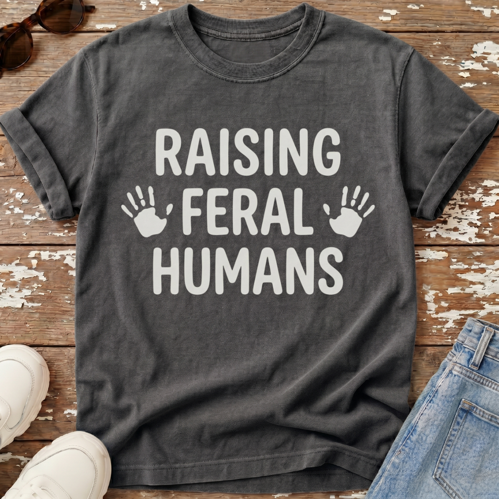 Raising Feral Humans T-Shirt