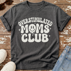 Overstimulated Moms Club T-Shirt