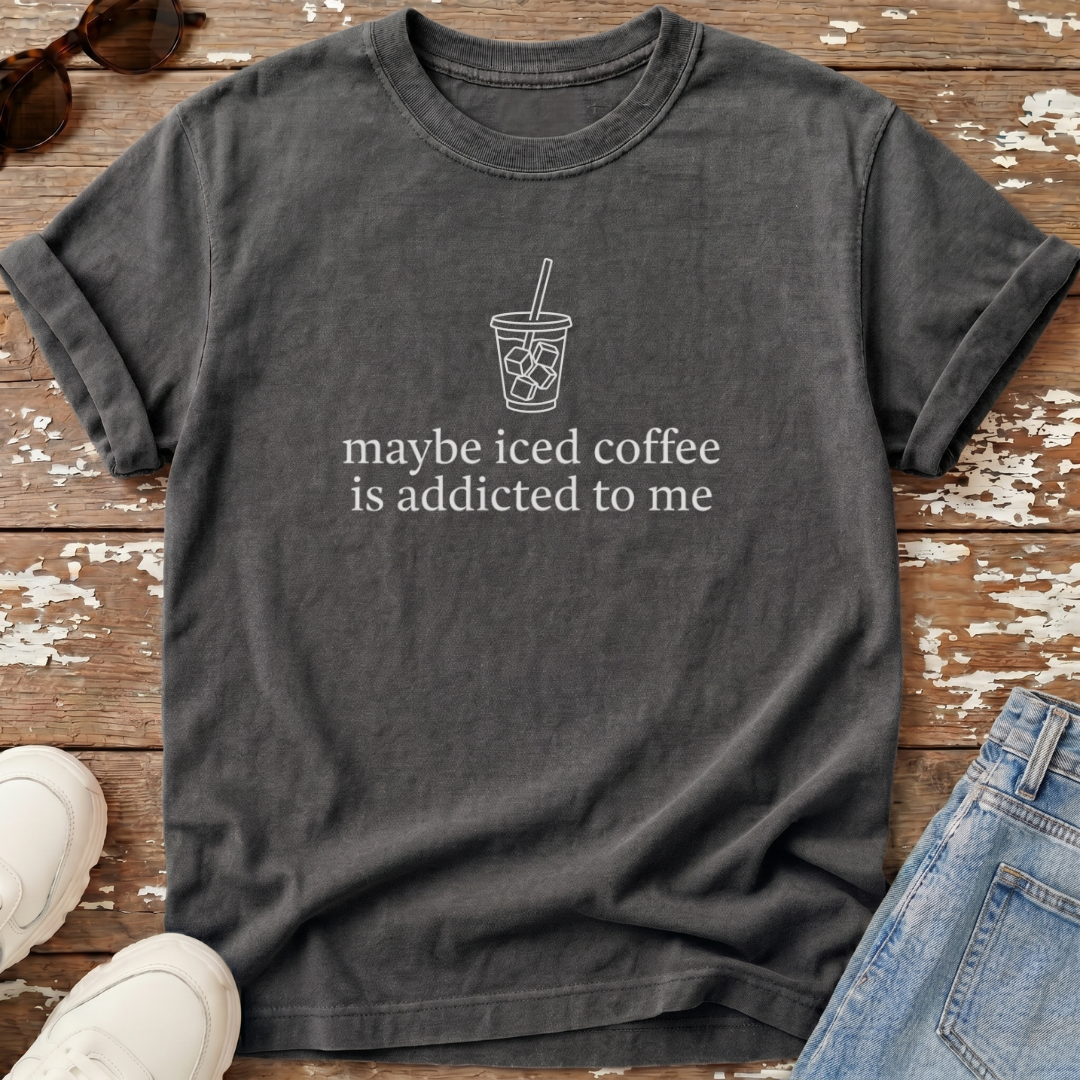 Addicted To Me T-Shirt