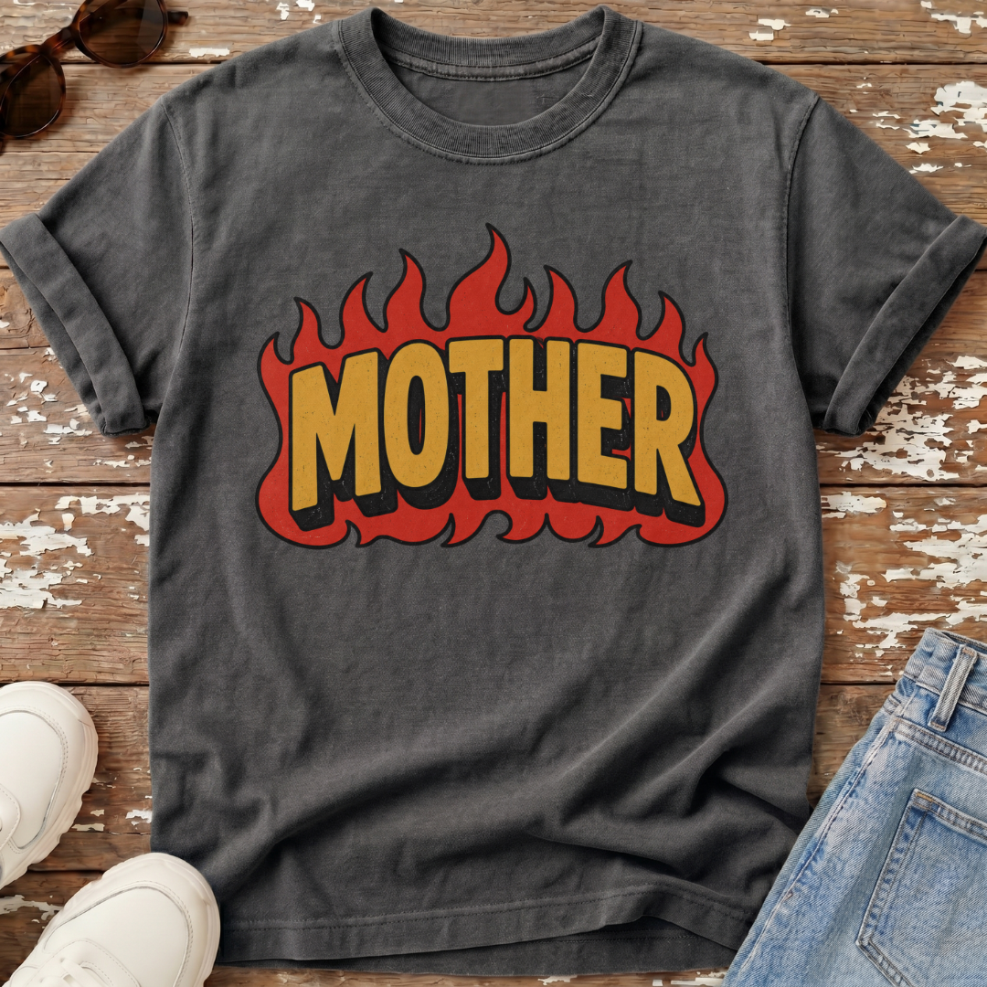 Fire Mother T-Shirt