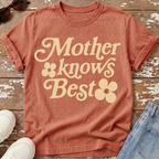 Mother Knows Best T-Shirt