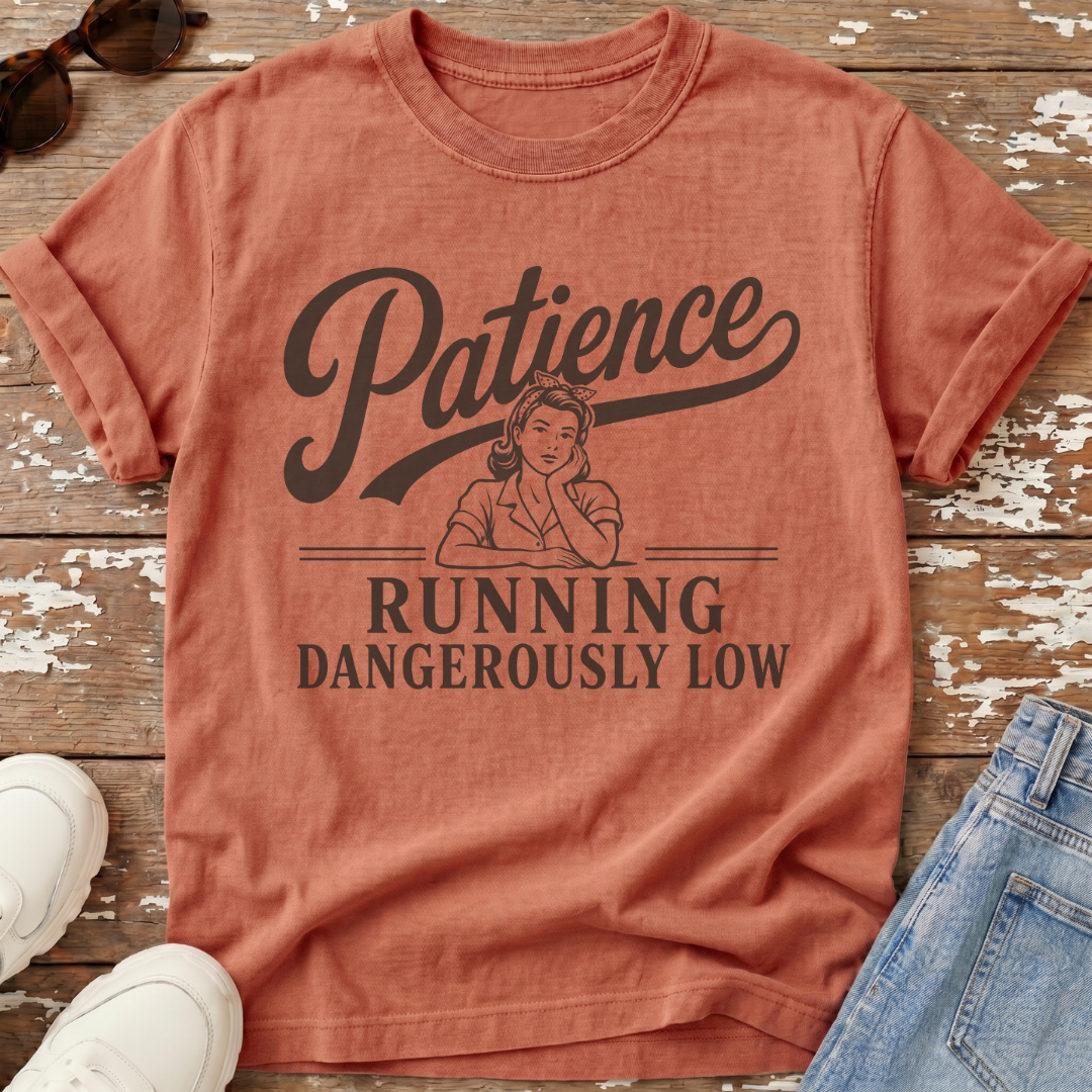 Patience Running Low T-Shirt