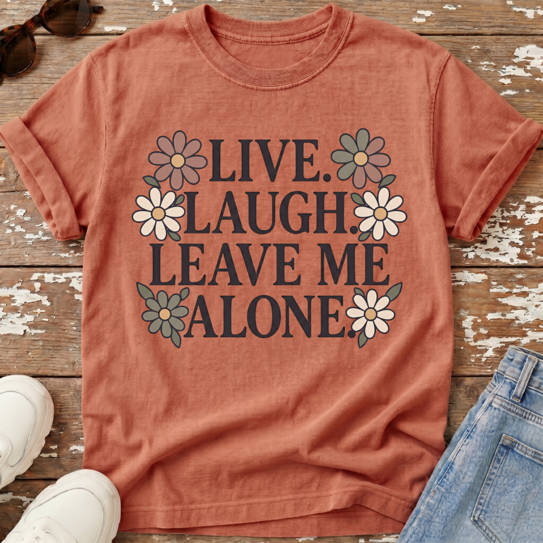 Leave Me Alone T-Shirt