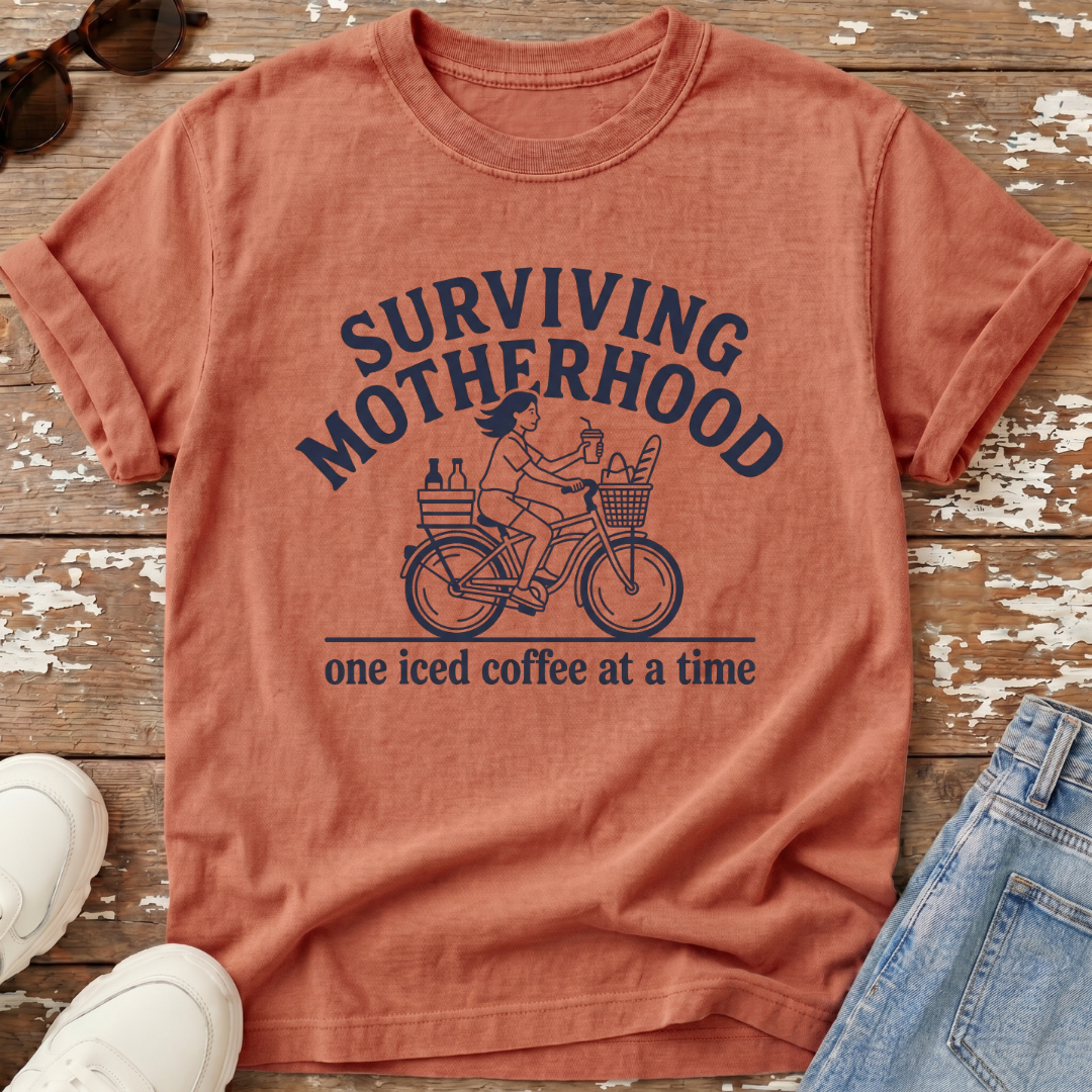 Surviving Motherhood T-Shirt