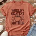 World's Okayest Mother T-Shirt