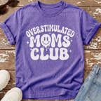 Overstimulated Moms Club T-Shirt