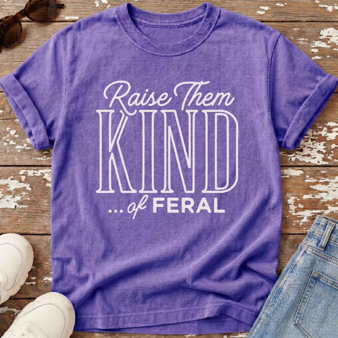 Raise Them Feral T-Shirt