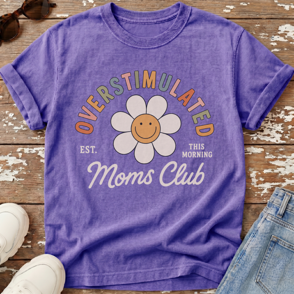 Overstimulated Moms Club T-Shirt