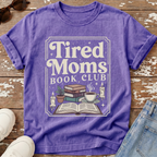 Tired Moms Book Club T-Shirt