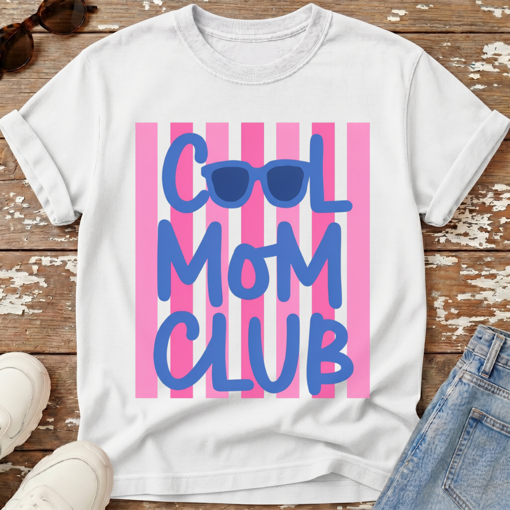 Cool Mom Club T-Shirt