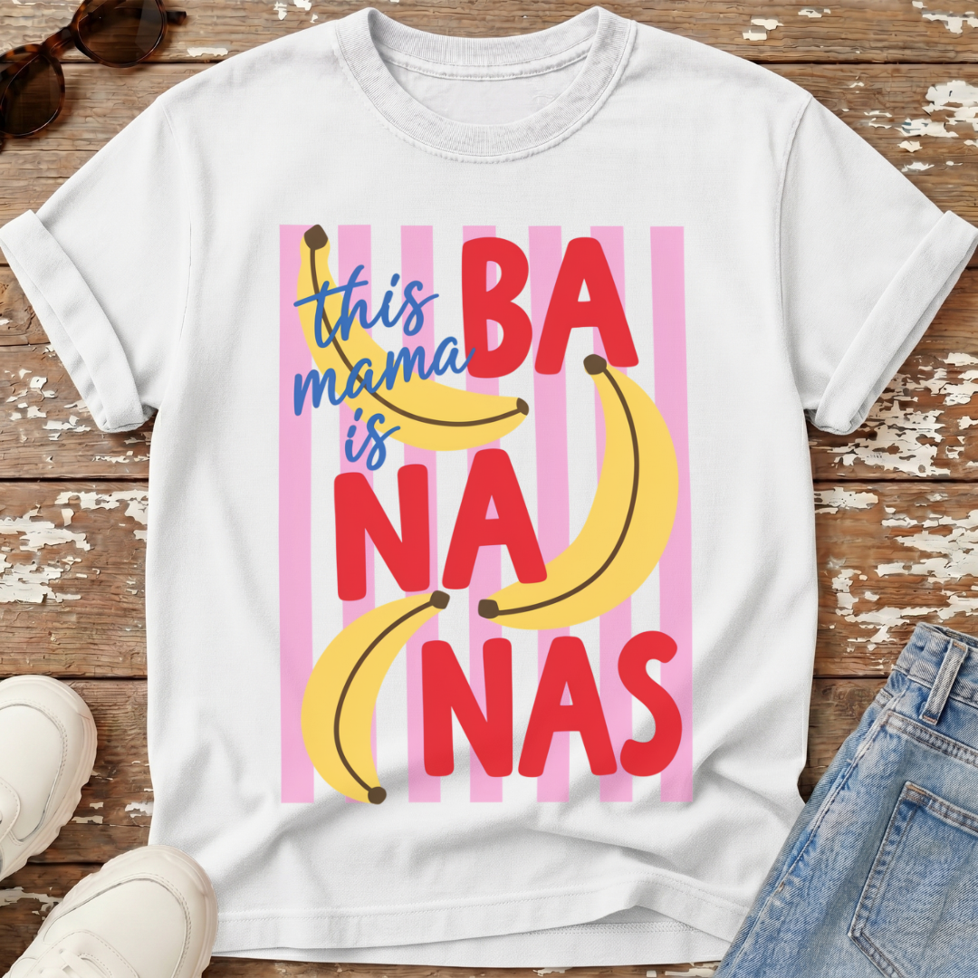 Mama Is Bananas T-Shirt