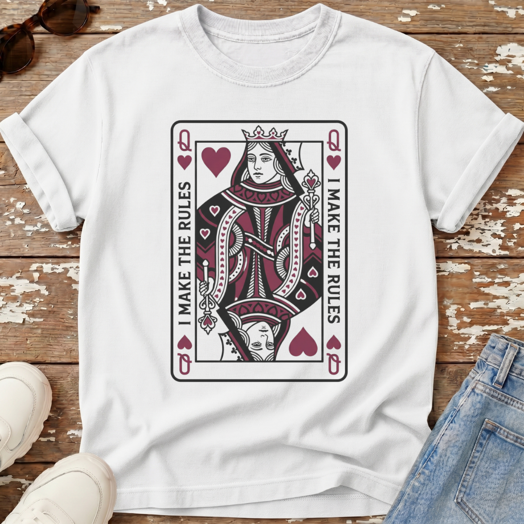 I Make The Rules T-Shirt