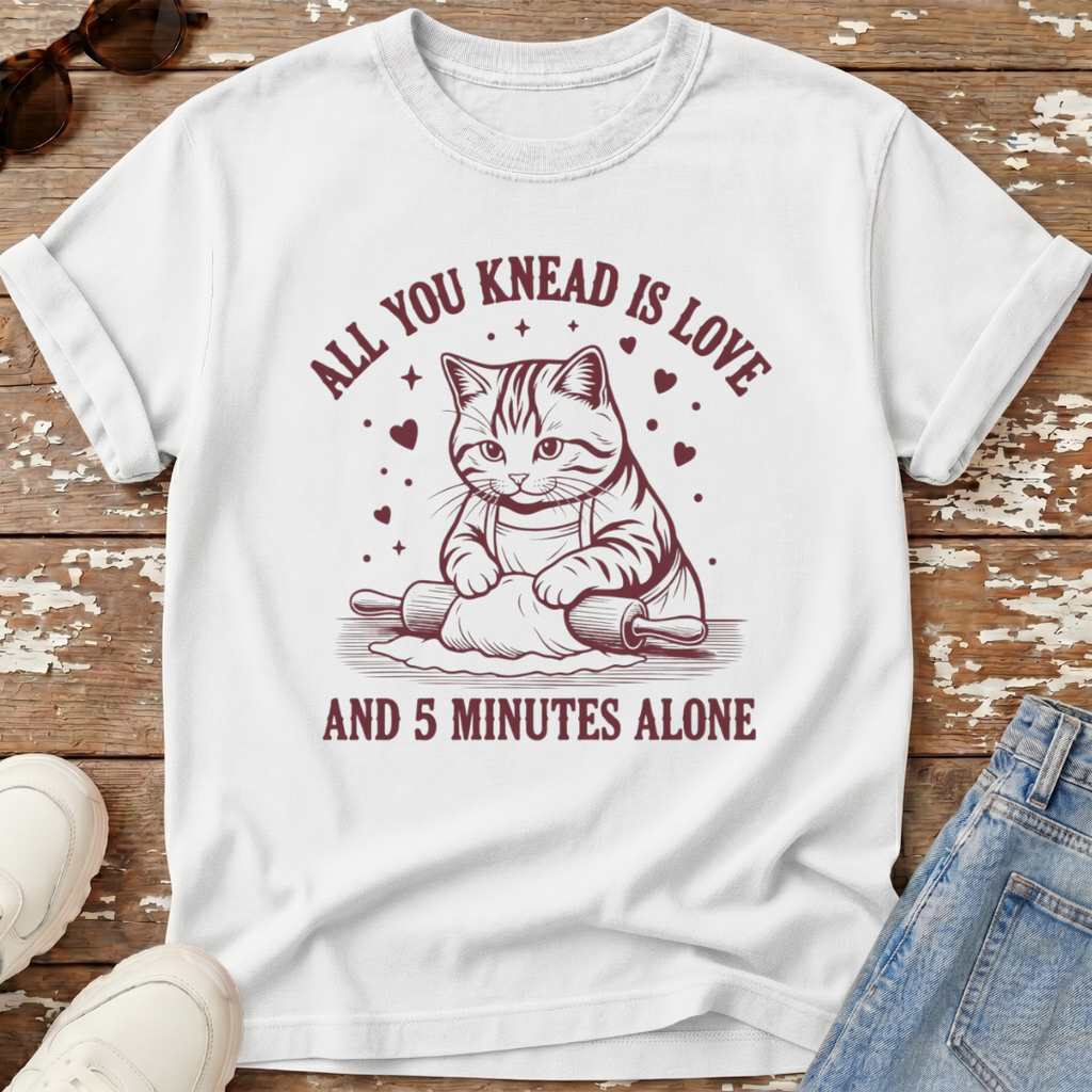 All You Knead T-Shirt