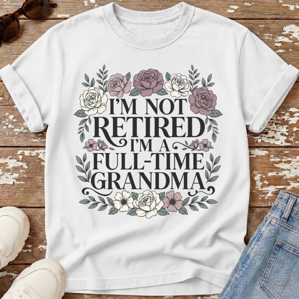 Full-Time Grandma T-Shirt